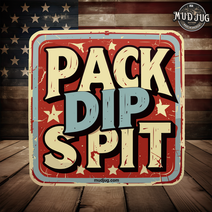 Mud Jug© Pack Dip Spit Sign Sticker Mud Jug