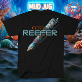 Coral reefer Mud Jug© T-Shirt Mud Jug