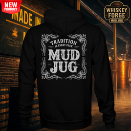 Mud Jug© Whiskey Forge Hoodie Mud Jug